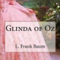 Cover Art for 9781981211364, Glinda of Oz by L. Frank Baum