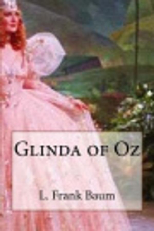 Cover Art for 9781981211364, Glinda of Oz by L. Frank Baum