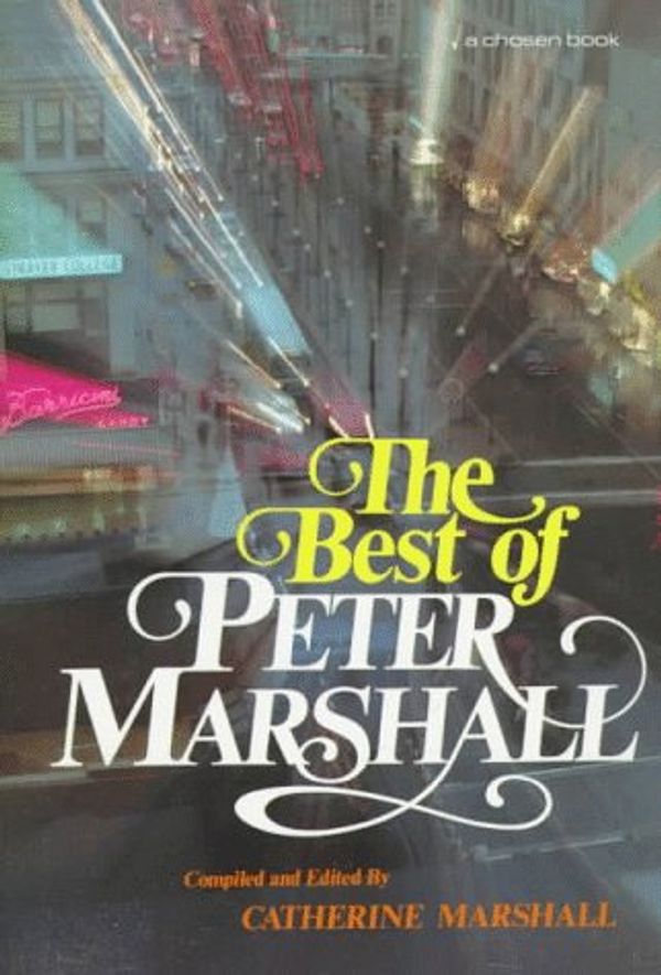 Cover Art for 9780800791230, The Best of Peter Marshall by Peter Marshall