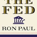 Cover Art for 9780446568180, End The Fed by Ron Paul