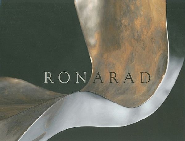 Cover Art for 9780972310819, Ron Arad by Barry Friedman Ltd