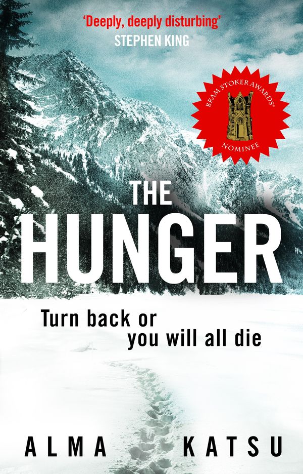 Cover Art for 9781473542419, The Hunger"Deeply disturbing, hard to put down" - Stephen... by Alma Katsu