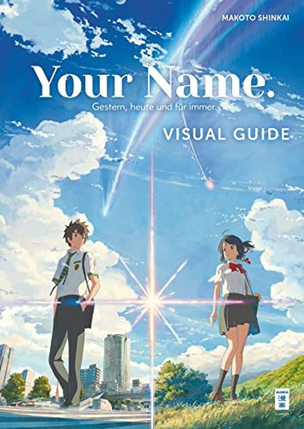 Cover Art for 9783770457236, Your Name. Visual Guide by Makoto Shinkai