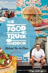 Cover Art for 9781869798376, The Food Truck Cookbook by Michael Van de Elzen