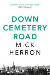 Cover Art for 9781473646971, Down Cemetery Road: Zoe Boehm Thrillers 1 by Mick Herron
