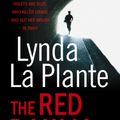 Cover Art for 9781847395108, The Red Dahlia by Lynda La Plante