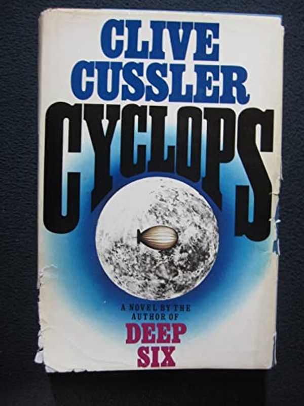 Cover Art for B001NRCY6W, Cyclops (A Dirk Pitt Adventure) by Clive Cussler