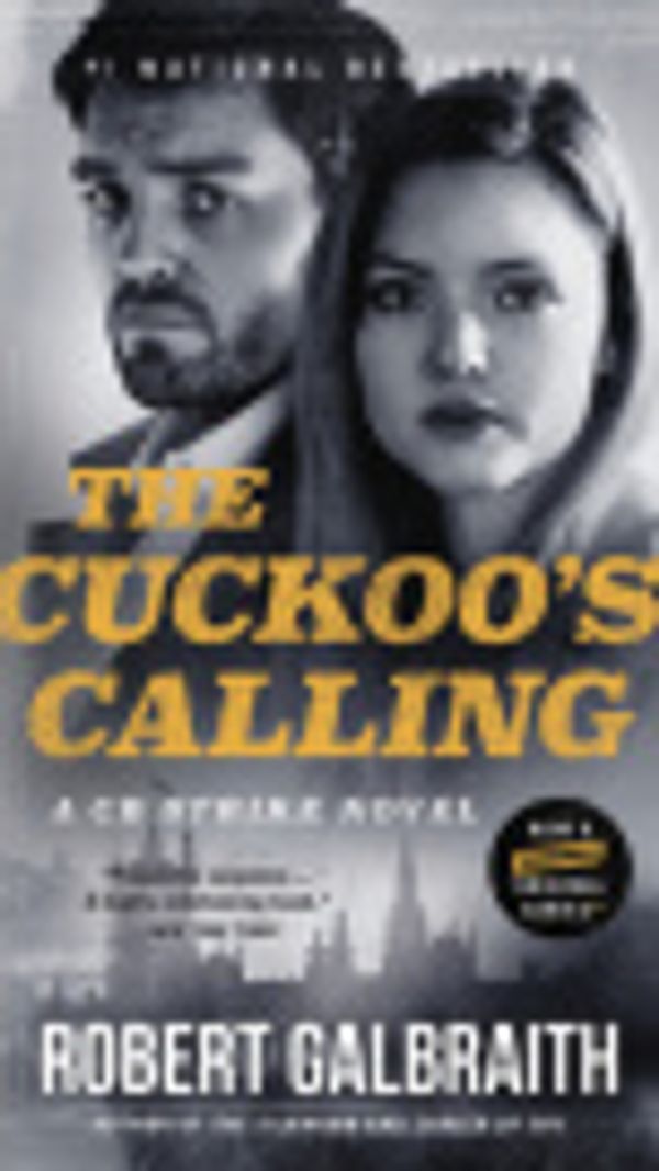 Cover Art for 9780316216111, The Cuckoo's Calling by Robert Galbraith