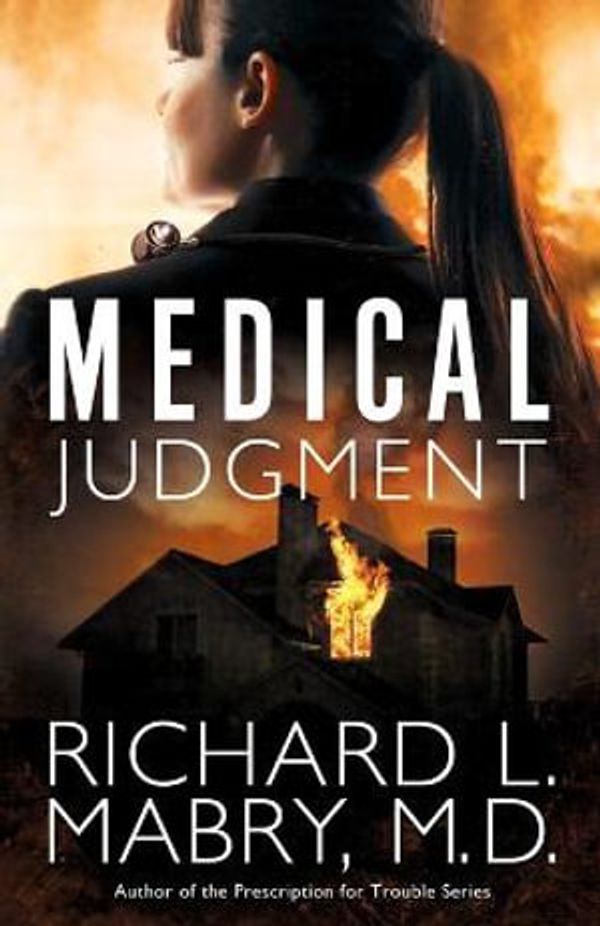 Cover Art for 9781630881207, Medical Judgment by Richard L Mabry M D