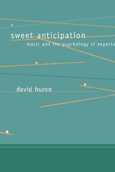 Cover Art for 9780262083454, Sweet Anticipation by David Huron