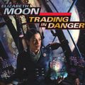 Cover Art for B00NX8M7KM, Trading in Danger: Vatta's War, Book 1 by Elizabeth Moon