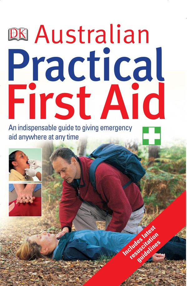 Cover Art for 9781740339582, Australian Practical First Aid by Dorling Kindersley