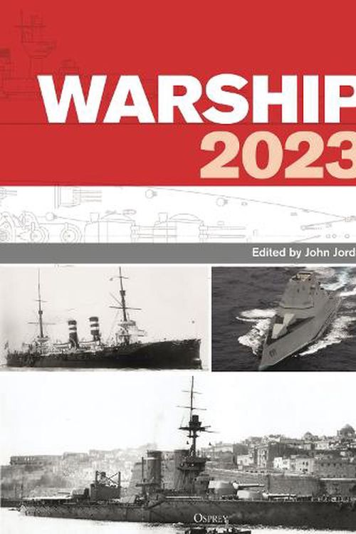 Cover Art for 9781472857132, Warship 2023 by John Jordan
