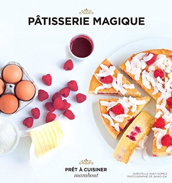 Cover Art for 9782501102087, Pâtisserie magique by Huet-Gomez, Christelle