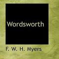 Cover Art for 9780554321424, Wordsworth by F. W. H. Myers
