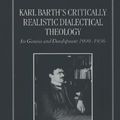 Cover Art for 9780198269564, Karl Barth's Critically Realistic Dialectical Theology by Bruce L. McCormack