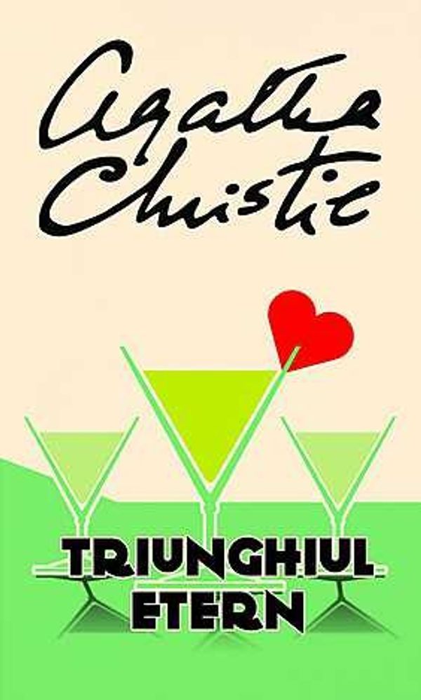Cover Art for 9786066094887, Triunghiui etern by Agatha Christie