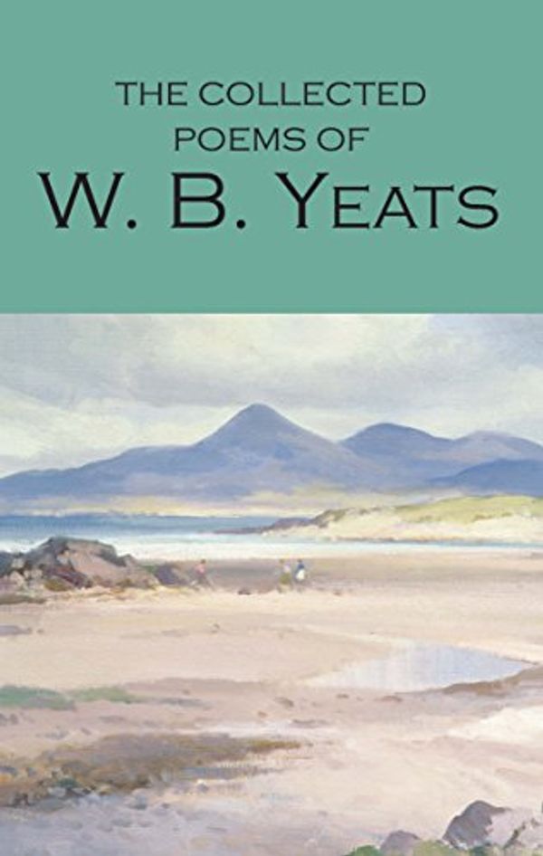 Cover Art for 8601200830538, The Collected Poems of W. B. Yeats (Wordsworth Poetry Library) by William Butler Yeats