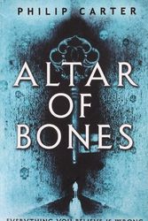 Cover Art for 9781849835268, Altar of Bones by Philip Carter