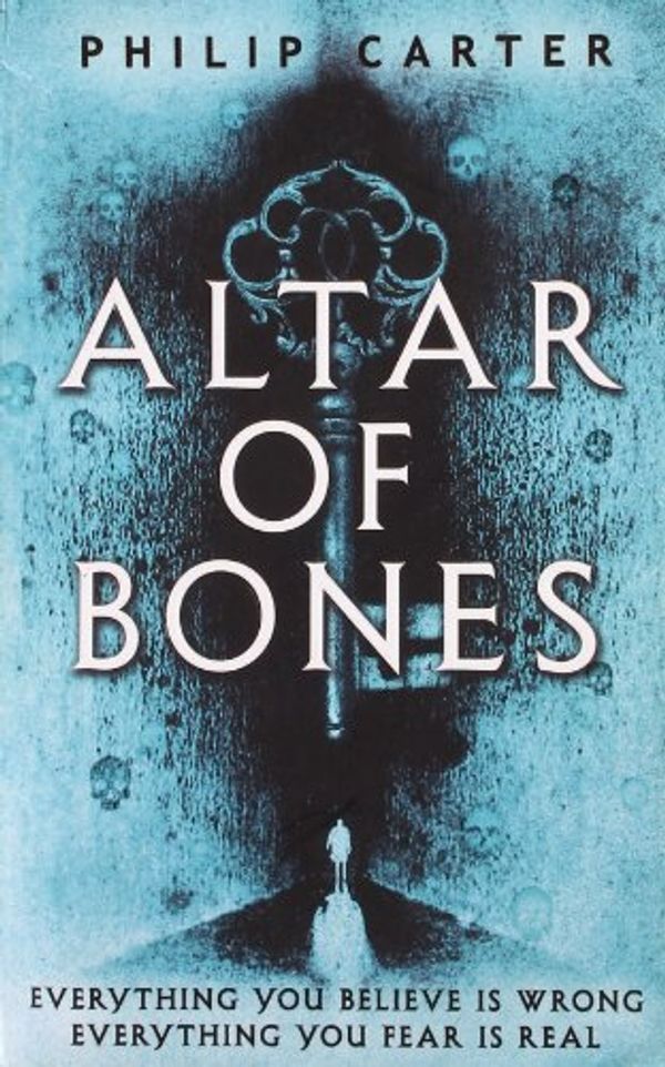 Cover Art for 9781849835268, Altar of Bones by Philip Carter