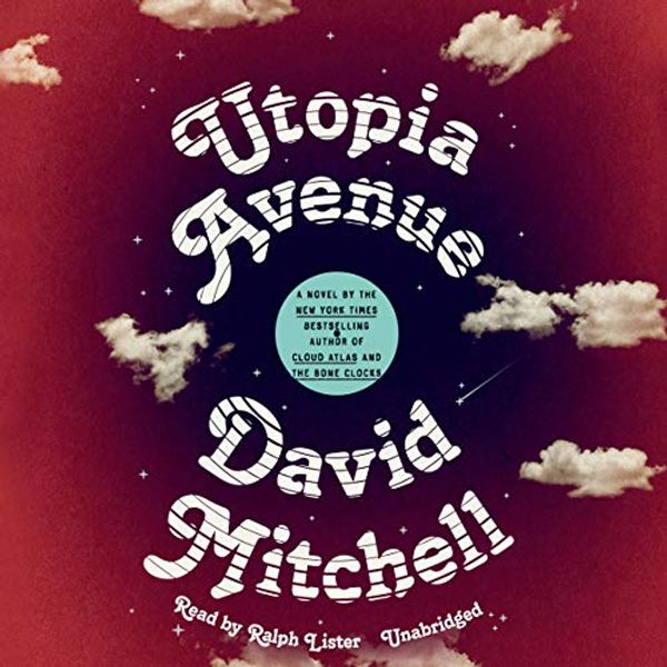 Cover Art for B0848FTT4Z, Utopia Avenue: A Novel by David Mitchell