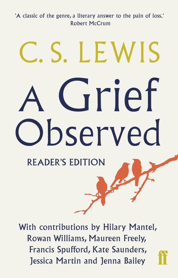 Cover Art for 9780571310883, A Grief Observed Readers' Edition by C.S. Lewis