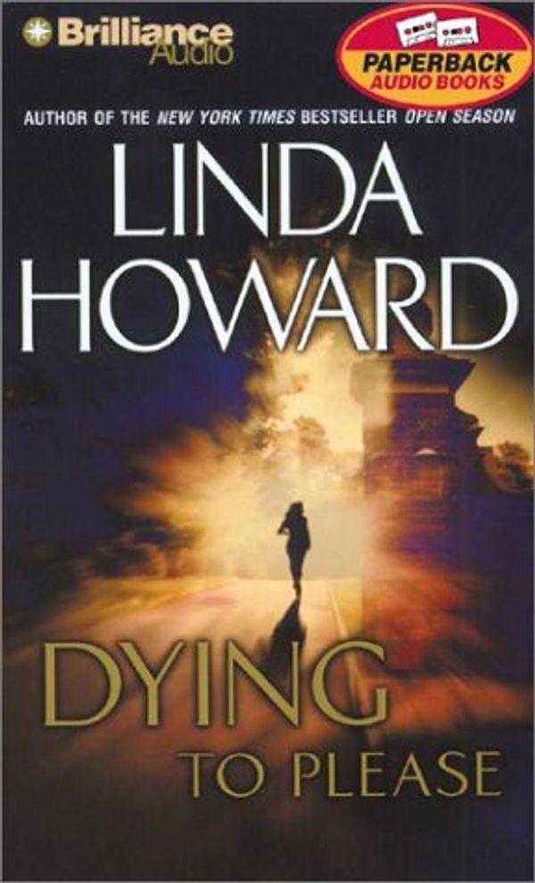 Cover Art for 9781590861653, Dying to Please by Linda Howard