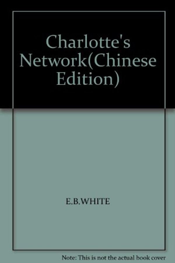 Cover Art for 9789575860967, Charlotte's Network(Chinese Edition) by E.B.WHITE