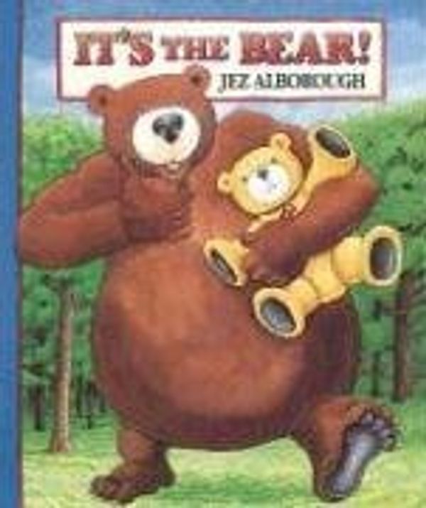 Cover Art for 9780590629447, It's the Bear! (Eddy & the Bear) by Jez Alborough