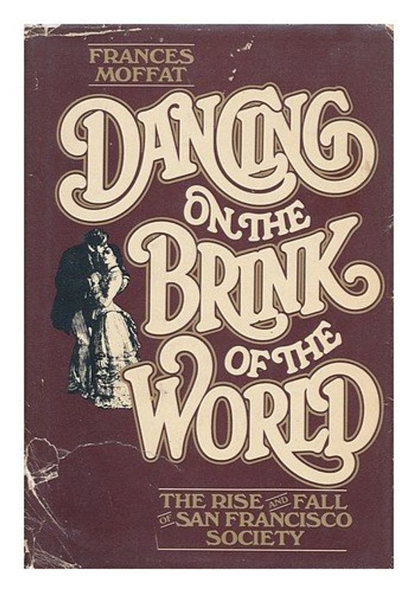 Cover Art for 9780399117213, Dancing on the Brink of the World by Frances Moffat
