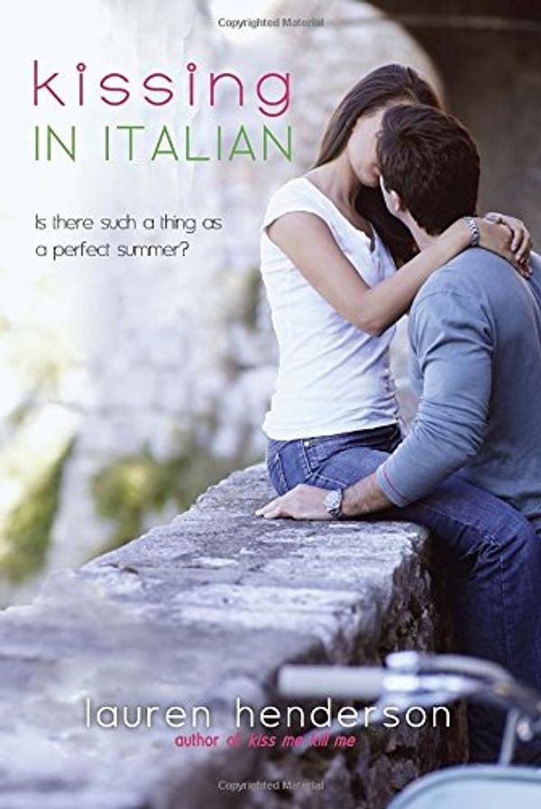 Cover Art for 9780385741385, Kissing in Italian by Lauren Henderson
