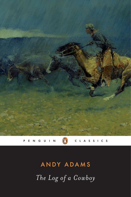 Cover Art for 9780143039686, The Log of a Cowboy by Andy Adams