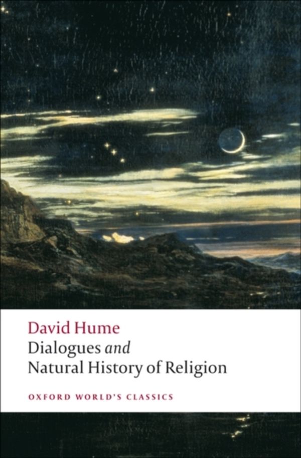 Cover Art for 9780199538324, Dialogues Concerning Natural Religion, and the Natural History of Religion by David Hume