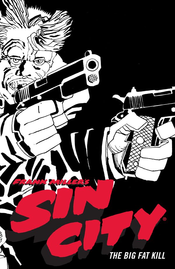 Cover Art for 9781506722849, Frank Miller's Sin City Volume 3: The Big Fat Kill (Fourth Edition) by Frank Miller