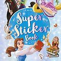 Cover Art for 9781527003330, Disney Princess Super Sticker Book by Parragon Books Ltd