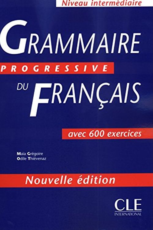 Cover Art for 9782090338485, Grammaire Progressive Du Francais: Avec 600 Exercices by Grégoire, Maia, Odile Thievenaz