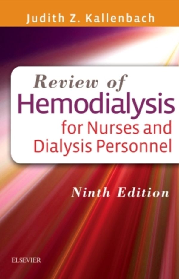 Cover Art for 9780323299947, Review of Hemodialysis for Nurses and Dialysis Personnel, 9e by Judith Z. Kallenbach