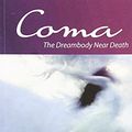 Cover Art for 9781887078825, Coma: The Dreambody Near Death by Amy Mindell