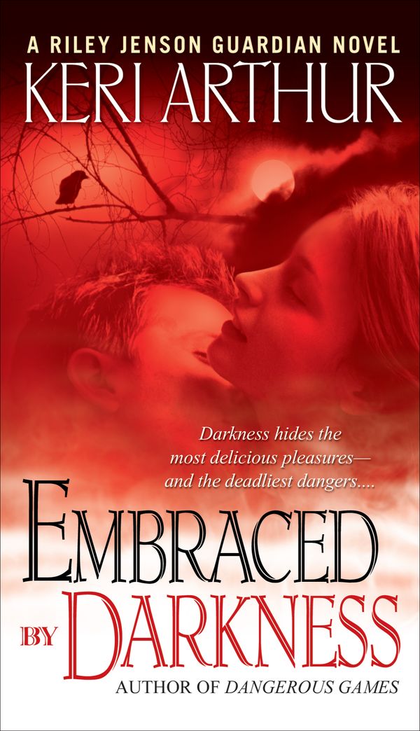 Cover Art for 9780553589610, Embraced by Darkness by Keri Arthur