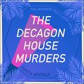 Cover Art for 9798212253130, The Decagon House Murders by Yukito Ayatsuji