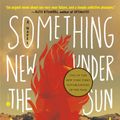 Cover Art for 9781984826329, Something New Under the Sun by Alexandra Kleeman