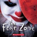 Cover Art for 9781338577174, The Fear Zone by K. R. Alexander