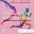 Cover Art for 9780323812757, The Muscular System Manual by Joseph E Muscolino