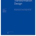 Cover Art for 9783035606362, Transformation Design: Perspectives on a New Design Attitude (Board of International Research in Design) by Jonas, Wolfgang, Zerwas, Sarah, von Anshelm, Kristof