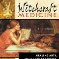 Cover Art for 9781594776618, Witchcraft Medicine by Claudia Muller-Ebeling