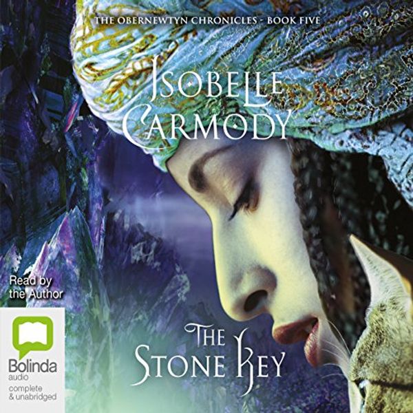 Cover Art for B01N9ROKQ1, The Stone Key: The Obernewtyn Chronicles, Book 5 by Isobelle Carmody