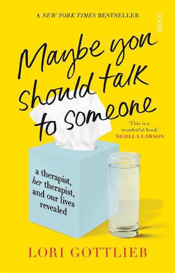 Cover Art for 9781922310712, Maybe You Should Talk to Someone by Lori Gottlieb