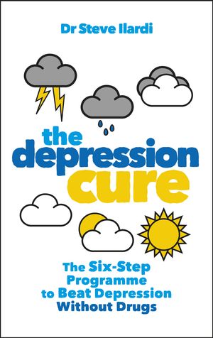 Cover Art for 9780091929817, The Depression Cure: The Six-Step Programme to Beat Depression Without Drugs by Steve Ilardi