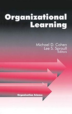 Cover Art for 9780803970885, Organizational Learning (Organization Science) by Cohen M and Sproull L