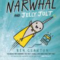 Cover Art for 9781101918296, Super Narwhal and Jelly JoltA Narwhal and Jelly Book by Ben Clanton